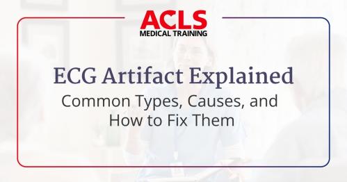 ECG Artifact Explained: Common Types, Causes, and How to Fix Them